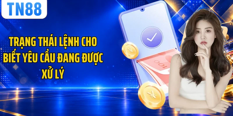 Trạng thái lệnh cho biết yêu cầu đang được xử lý